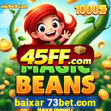 baixar 73bet.com